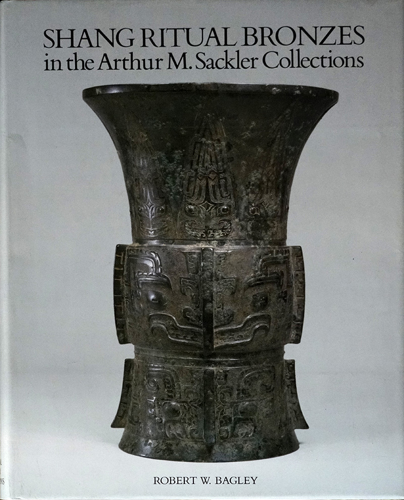 Shang Ritual Bronzes in the Arthur M. Sackler Collections